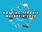 3 Web Hosting Terbaik di Malaysia 2020 - Eskay Web Designer Agency 